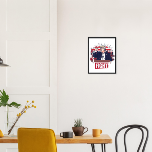 Bold Trump ‘Fight!’ – Limited Edition Iconic Rally Design | Poster premium en papier mat encadré en bois