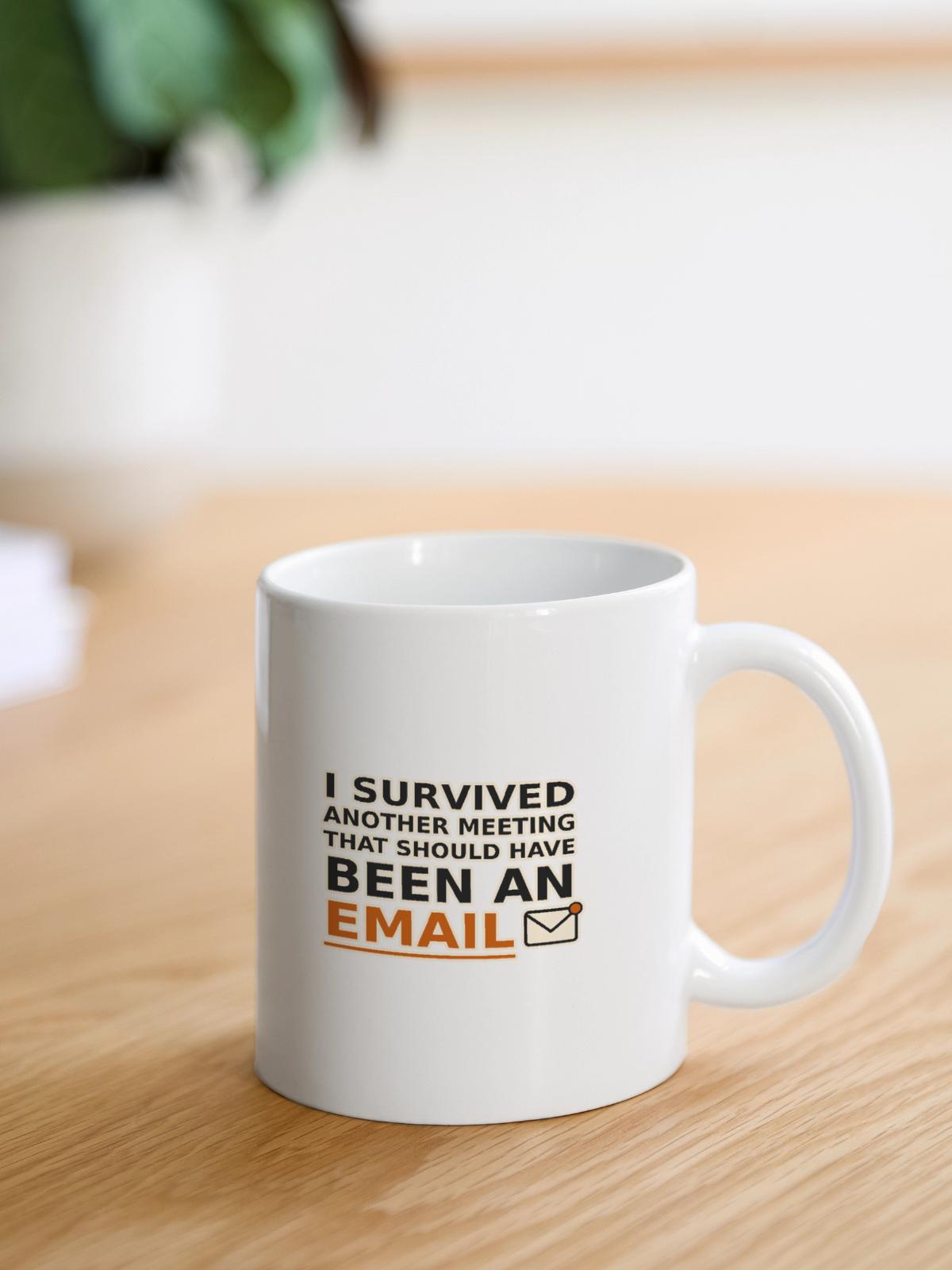Survived Meeting Email Mug | Funny Office Coffee Cup - Image 3