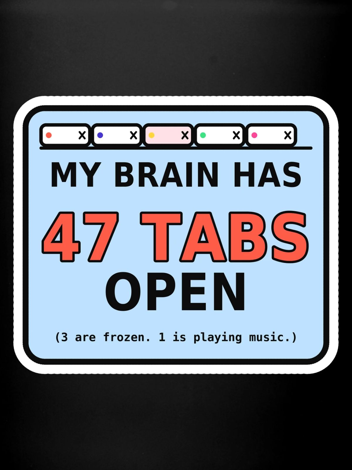 Brain Has 47 Tabs Open Funny Mug - Image 2